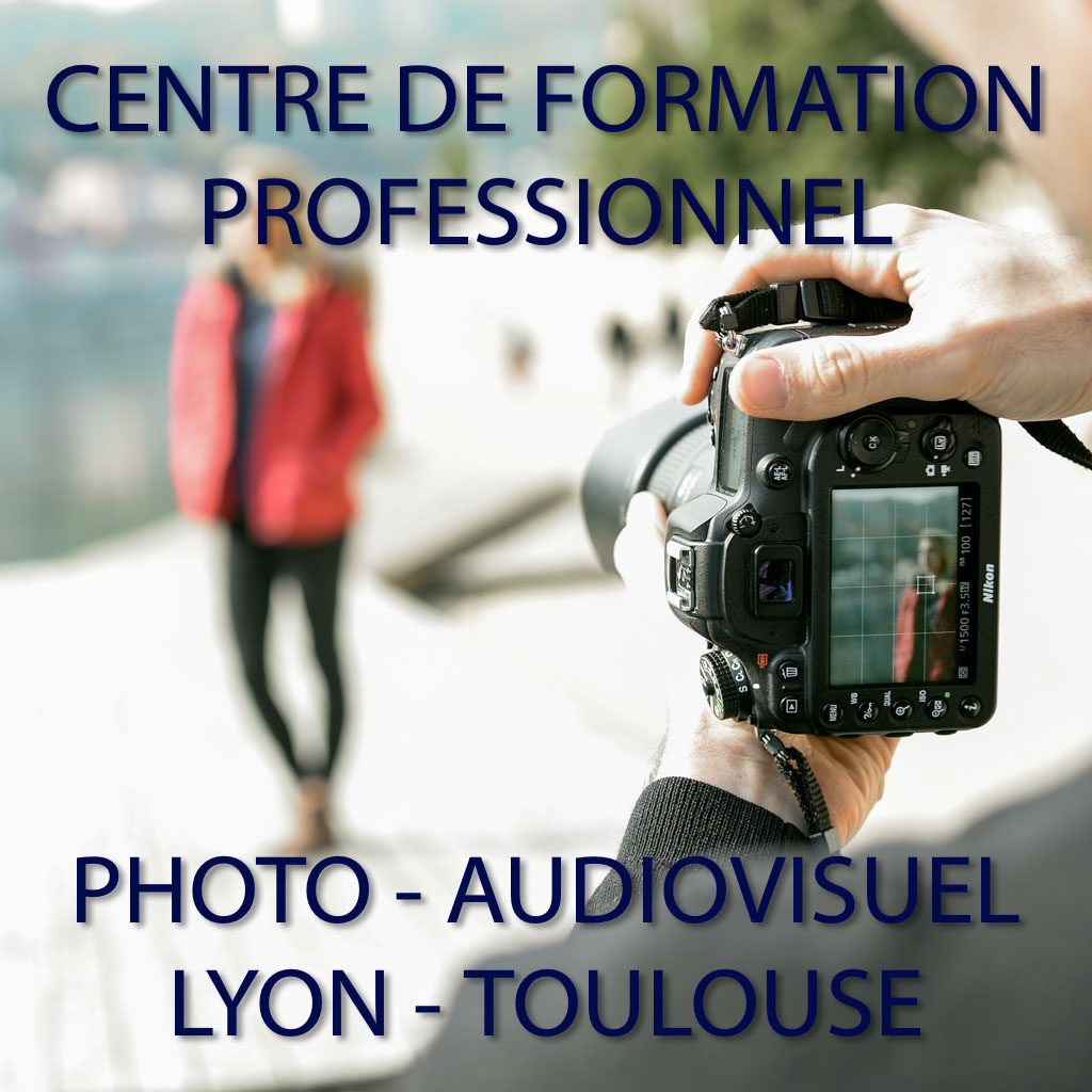 Formation Professionnelle Photographie A Lyon Et Toulouse